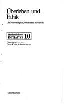 Cover of: Überleben und Ethik: d. Notwendigkeit, bescheiden zu werden