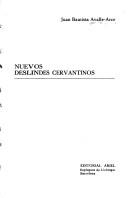 Cover of: Nuevos deslindes cervantinos by Juan Bautista Avalle-Arce