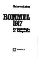 Cover of: Rommel 1917: der Wüstenfuchs als Gebirgssoldat
