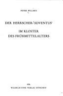 Cover of: Der Herrscher-Adventus im Kloster des Frühmittelalters