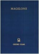 Cover of: Magelone =: Die schön Magelona : ein fast lustige u. kurtzweylige Histori vonn d. schönen Magelona