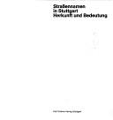 Cover of: Strassennamen in Stuttgart: Herkunft u. Bedeutung