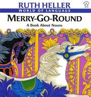 Cover of: Merry-Go-Round (World of Language) by Ruth Heller, Ruth Heller