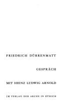Cover of: Gespräch mit Heinz Ludwig Arnold by Friedrich Dürrenmatt
