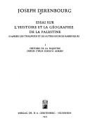 Cover of: Essai sur l'histoire et la géographie de la Palestine d'après les Thalmuds et les autres sources rabbiniques