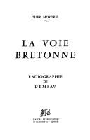 Cover of: La voie bretonne: radiographie de l'emsav