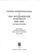 Cover of: Das Witzenhäuser Stadtbuch: 1530-1612 : u. ergänzende Quellen