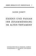 Cover of: Exodus und Passah: ihr Zusammenhang im Alten Testament