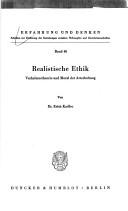Cover of: Realistische Ethik: Verhaltenstheorie u. Moral d. Arterhaltung