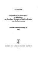 Cover of: Pädagogik und Musikunterricht im Schulwesen des ehemaligen Herzogtums Pfalz-Zweibrücken nach der Reformation