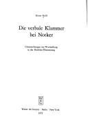 Cover of: Die verbale Klammer bei Notker: Unters. zur Wortstellung in d. Boethius-Übers.