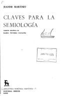 Cover of: Claves para la semiología by Jeanne Martinet