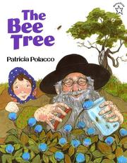 Cover of: The Bee Tree by Patricia Polacco