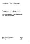 Cover of: Gesprochene Sprache: e. Einf. in Forschungsansätze u. Analysemethoden