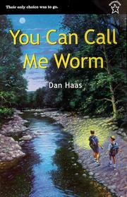 Cover of: You Can Call Me Worm (Novel)