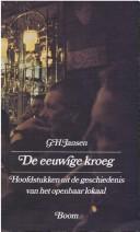 Cover of: De eeuwige kroeg by Jansen, G. H.