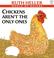 Cover of: Chickens Aren't the Only Ones  (World of Nature Series)
