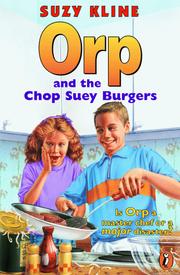 Cover of: Orp and the chop suey burgers by Suzy Kline