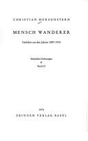 Cover of: Mensch Wanderer: Gedichte aus den Jahren 1887-1914