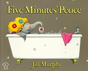 Cover of: Five Minutes' Peace by Jill Murphy