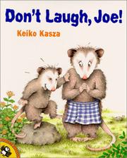 Cover of: Don't Laugh, Joe! (Picture Puffin Books) by Keiko Kasza