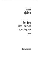 Cover of: Le jeu des séries scéniques: roman