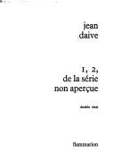 Cover of: 1, 2, de la série non aperçue: double récit