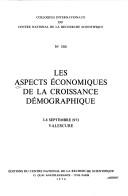 Cover of: Les Aspects économiques de la croissance démographique: [colloque