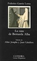 Cover of: La Casa De Bernarda Alba by Allen Josephs, Juan Caballero