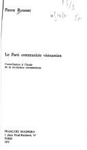 Cover of: Le Parti communiste vietnamien: contribution à l'étude de la révolution vietnamienne