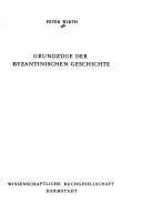 Cover of: Grundzüge der byzantinischen Geschichte.