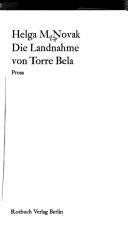 Cover of: Die Landnahme von Torre Bela: Prosa