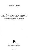 Cover of: Visión en claridad by Manuel Alvar