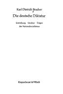 Die deutsche Diktatur by Karl Dietrich Bracher, Jean Steinberg