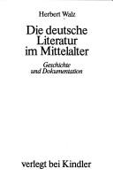 Cover of: deutsche Literatur im Mittelalter: Geschichte u. Dokumentation