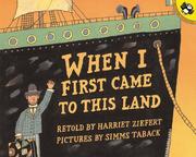 Cover of: When I First Came to This Land