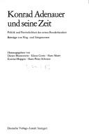 Cover of: Konrad Adenauer und seine Zeit: Politik und Persönlichkeit des ersten Bundeskanzlers