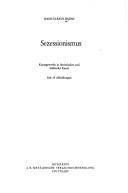 Cover of: Sezessionismus: Kunstgewerbe in literarischer und bildender Kunst