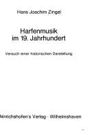 Cover of: Harfenmusik im 19. Jahrhundert: Versuch einer historischen Darstellung
