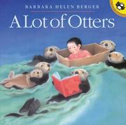 Cover of: A Lot of Otters by Barbara Helen Berger