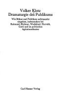 Cover of: Dramaturgie des Publikums: wie Bühne und Publikum aufeinander eingehen, insbesodere bei Raimund, Büchner, Wedekind, Horváth, Gatti und im politischen Agitationstheater