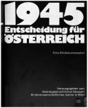 Cover of: 1945, Entscheidung für Österreich by Manfried Rauchensteiner