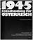 Cover of: 1945, Entscheidung für Österreich