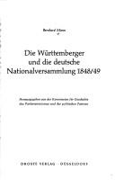 Cover of: Die Württemberger und die deutsche Nationalversammlung 1848/49