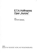 Cover of: E.T.A. Hoffmans Oper Aurora