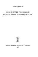 Johann Ritter von Herbeck und das Wiener Hofoperntheater by Julius Braun