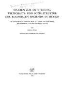 Estudios sobre la hacienda colonial en México by Ursula Ewald