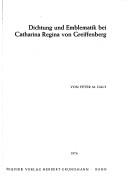 Cover of: Dichtung und Emblematik bei Catharina Regina von Greiffenberg by Peter M. Daly