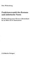 Cover of: Funktionswandel des Romans und ästhetische Norm: die Entwicklung seiner Theorie in Deutschland bis zur Mitte des 18. Jahrhunderts