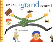 Next Stop Grand Centr by Maira Kalman